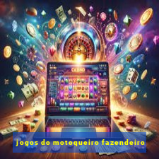 jogos do motoqueiro fazendeiro